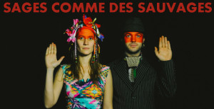 sages-comme-des-sauvages