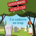Les-petits-meurtres-du-Tricot-Club-tome-5-un-cadavre-en-trop